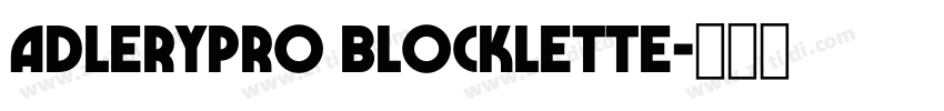 AdleryPro Blocklette字体转换